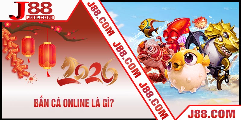 Bắn Cá Online Là Gì?