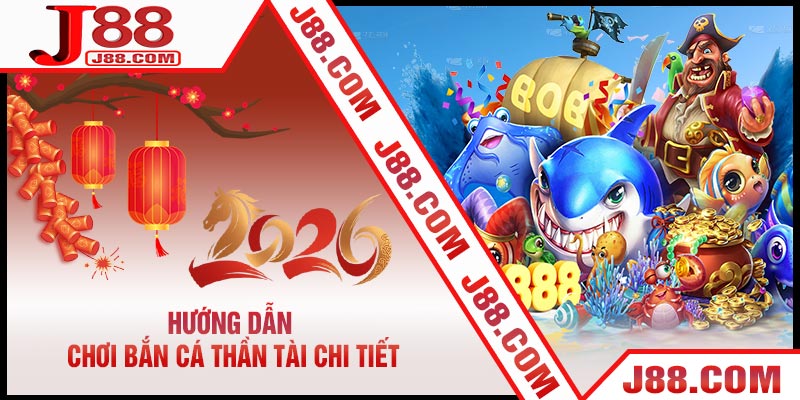 Hướng Dẫn Chơi Bắn Cá Thần Tài Chi Tiết