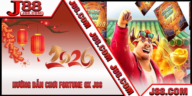Hướng Dẫn Chơi Fortune OX J88