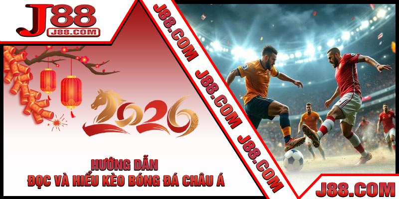 Hướng Dẫn Đọc Và Hiểu Kèo Bóng Đá Châu Á