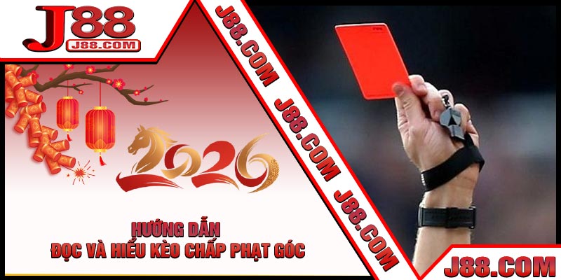 Hướng Dẫn Đọc Và Hiểu Kèo Chấp Phạt Góc