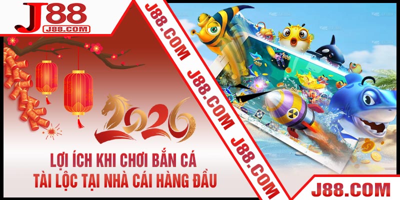 Lợi Ích Khi Chơi Bắn Cá Tài Lộc Tại Nhà Cái Hàng Đầu
