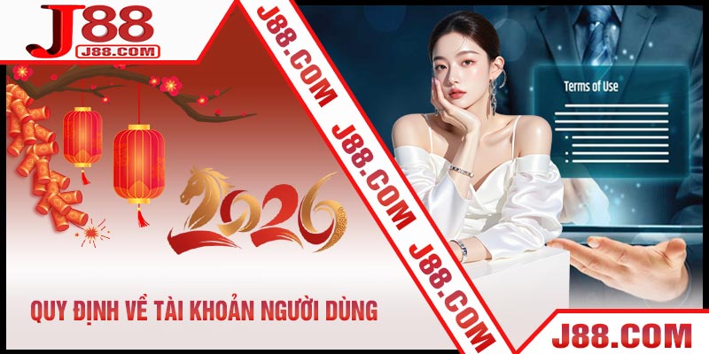 Quy Định Về Tài Khoản Người Dùng